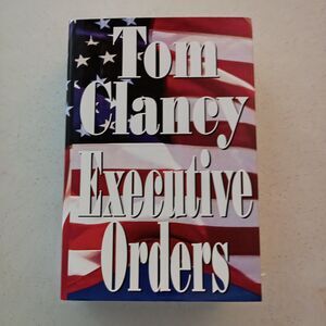 Tom Clancy – Executive Orders (Hardcover)